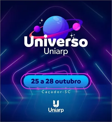 Universo UNIARP acontece de 25 a 28 de outubro
