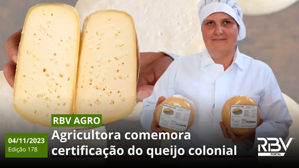 QUEIJO COLONIAL – RBV Agro Edição 178 – 04112023