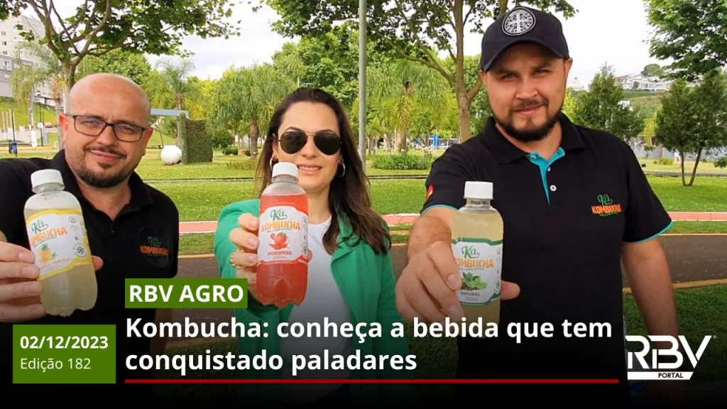 KOMBUCHA – RBV Agro Edição 182 – 02/12/2023