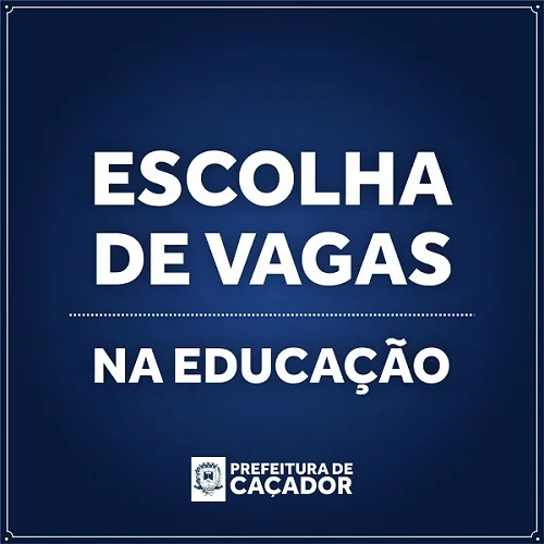 Escolha de vagas da Educação em Caçador acontece em janeiro