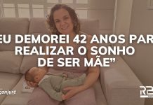 Aos 42 anos, jornalista realiza sonho da maternidade Aos 42 anos, jornalista realiza sonho da maternidade